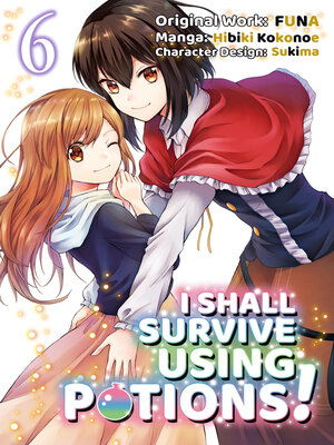 cover image of I Shall Survive Using Potions!, Volume 6